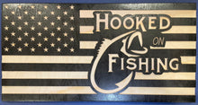 Load image into Gallery viewer, Carved “Hooked on Fishing” flag