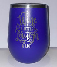 Load image into Gallery viewer, Wine A Little stemless wine tumbler