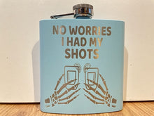 Load image into Gallery viewer, Had my shots 6oz Flask